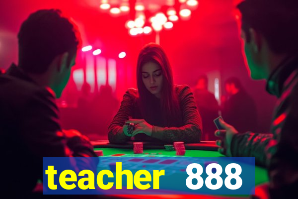 teacher 888 plataforma login